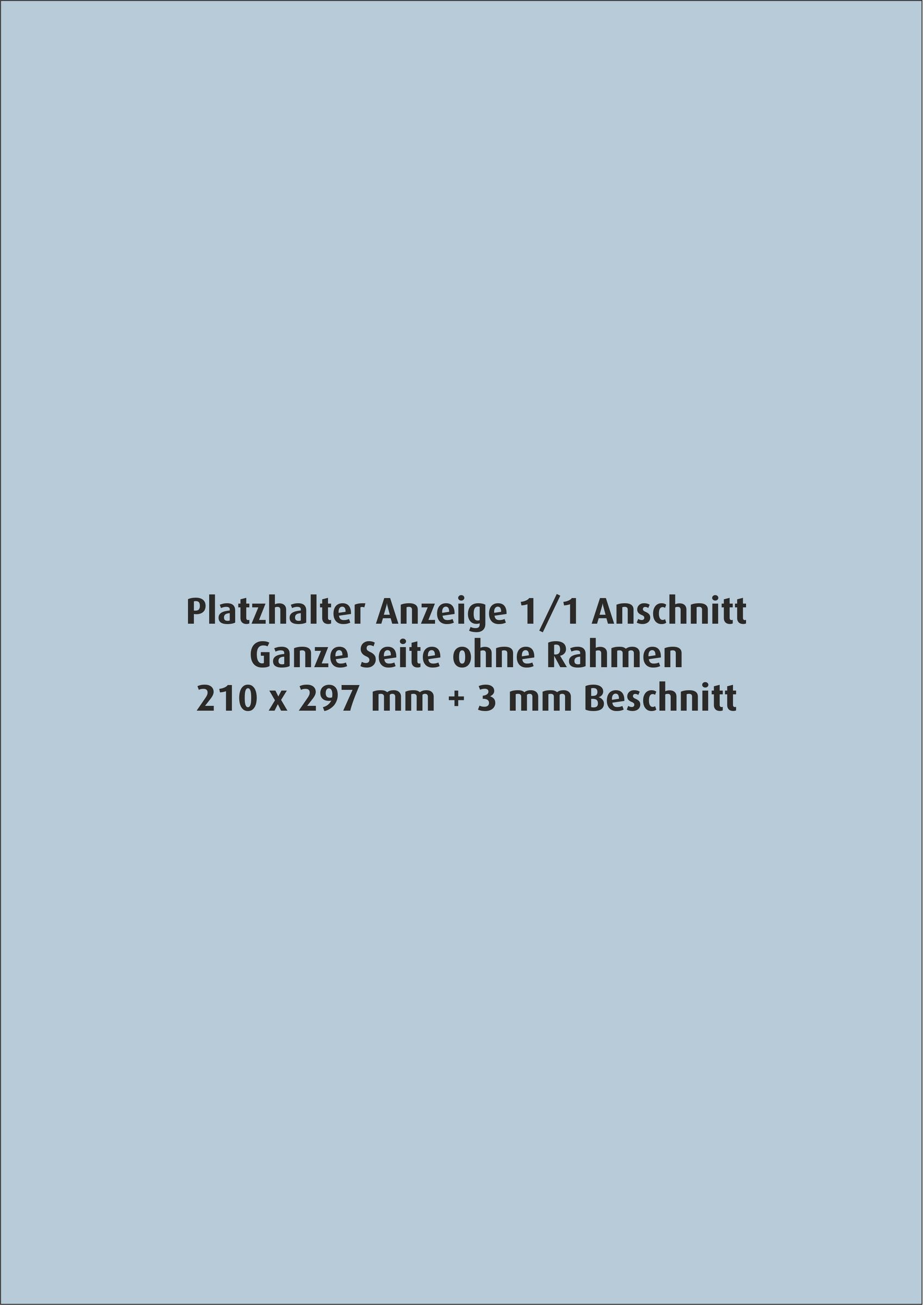 Platzhalter_Anzeige_11_Anschnitt Platzhalter_Anzeige_11_Anschnitt